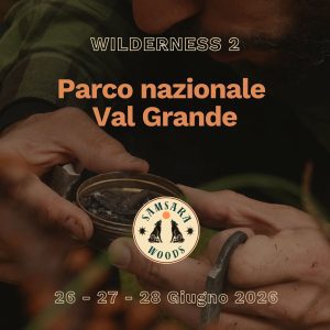 Wilderness 2: escursione con laboratorio 26 - 27 - 28 giugno 2026